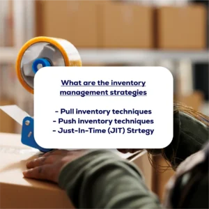 The three inventory management strategies