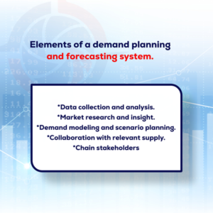 Elements of demand planning and forecasting